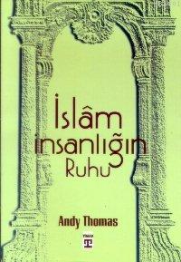 İslam: İnsanlığın Ruhu Andy Thomas