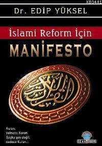 İslami Reform İçin Manifesto Edip Yüksel
