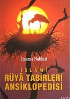 İslami Rüya Tabirleri Ansiklopedisi (Cep Boy) İmam Nablusi
