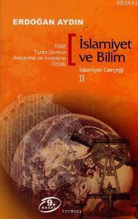İslamiyet ve Bilim - İslamiyet Gerçeği 2 Erdoğan Aydın