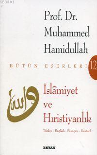 İslamiyet ve Hıristiyanlık Muhammed Hamidullah