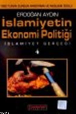 İslamiyetin Ekonomi Politiği Erdoğan Aydın