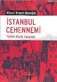 İstanbul Cehennemi Niyazi Ahmet Banoğlu