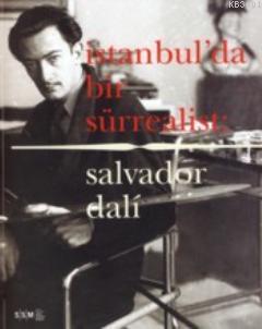 İstanbul'da Bir Sürrealist & Salvador Dali Kolektif