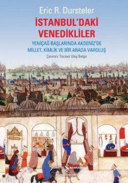 İstanbul'daki Venedikliler Eric C. Dursteler