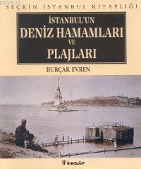 İstanbul Deniz Hamamları ve Plajları Burçak Evren