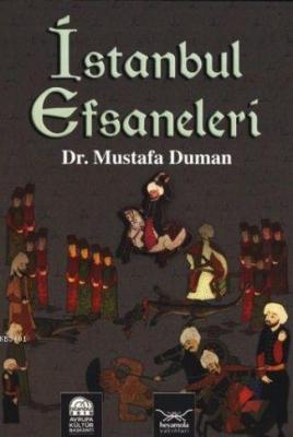 İstanbul Efsaneleri Mustafa Duman