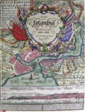 İstanbul Haritaları 1422-1922 Ayşe Yetişkin Kubilay