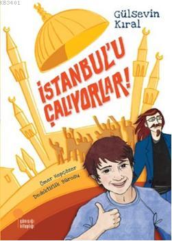 İstanbul'u Çalıyorlar Gülsevin Kıral