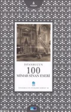 İstanbul'un 100 Mimar Sinan Eseri Başak Oğuz Ural