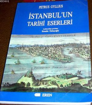 İstanbul'un Tarihi Eserleri Petrus Gyllıus