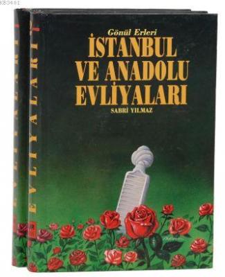İstanbul ve Anadolu Evliyaları (2 Cilt, 1.Hamur)