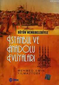 İstanbul ve Anadolu Evliyaları (2 Cilt + 1. Hmr) Mehmet Emin Yılmaztür