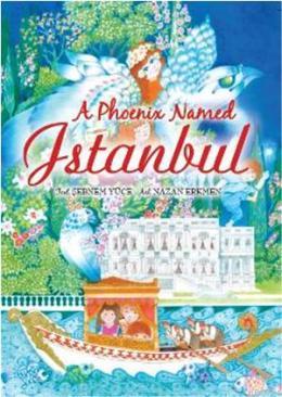 A Phoenix Named Istanbul Şebnem Yüce