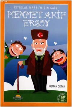 İstiklal Marşı'mızın Şairi Mehmet Akif Ersoy Osman Oktay
