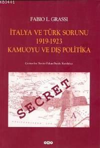 İtalya ve Türk Sorunu 1919-1923 Kamuoyu ve Dış Politika Fabio L. Grass