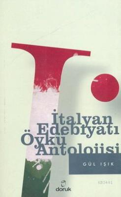 İtalyan Edebiyatı Öykü Antolojisi Gül Işık
