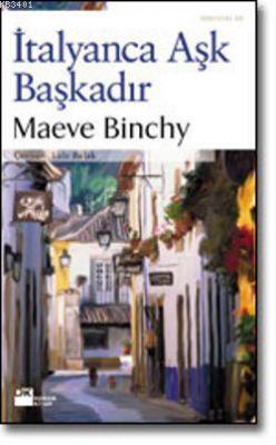 İtalyanca Aşk Başkadır Maeve Binchy