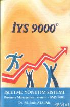 İys 9000- İşletme Yönetim Sistemi M. Emin Atalar