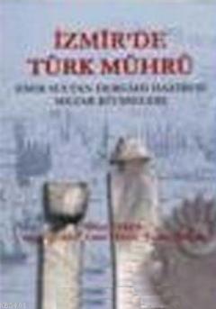 İzmir'de Türk Mührü