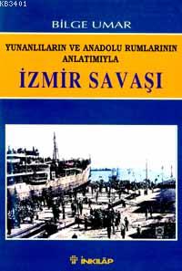 İzmir Savaşı Bilge Umar