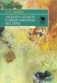 Jacques Lacan'ın Kuramı Hakkında Beş Ders Jiletuan David Nasio