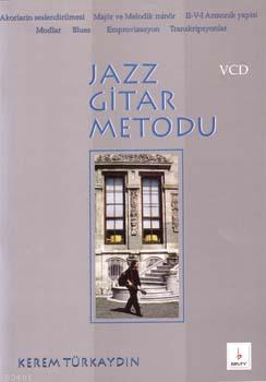 Jazz Gitar Metodu Vcd Kerem Türkaydın