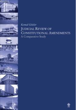 Judicial Review Of Constitutional Amendments Kemal Gözler