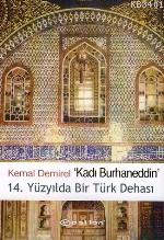 Kadı Burhaneddin / 14. Yüzyılda Bir Türk Dehası Kemal Demirel