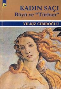 Kadın Saçı Yıldız Cıbıroğlu