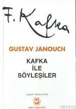 Kafka İle Söyleşiler Gustav Janouch