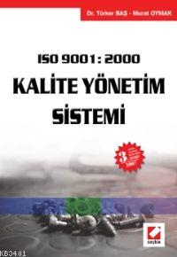 Iso 9001:2000 Kalite Yönetim Sistemi Türker Baş