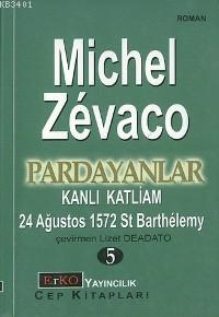 Kanlı Katliam Michel Zevaco
