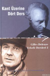 Kant Üzerine Dört Ders Gilles Deleuze