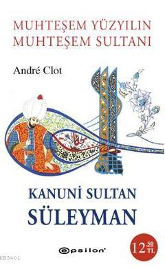 Kanuni Sultan Süleyman (Cep Boy) Andre Clot