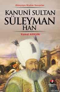 Kanuni Sultan Süleyman Han Kemal Arkun