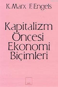 Kapitalizm Öncesi Ekonomi Biçimleri Friedrich Engels
