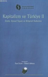 Kapitalizm ve Türkiye 2 Yüksel Akkaya