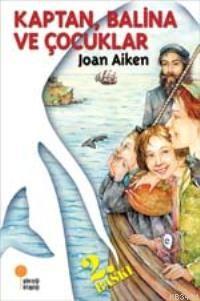 Kaptan, Balina ve Çocuklar Joan Aiken