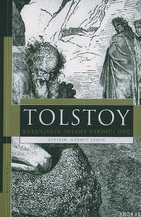Karanlığın İnsana Verdiği Güç Lev Nikolayeviç Tolstoy