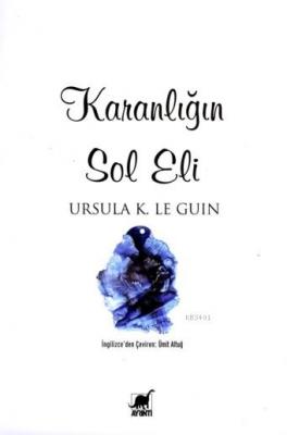Karanlığın Sol Eli Ursula Kroeber Le Guin (Ursula K. LeGuin)
