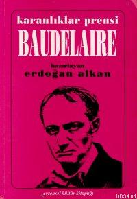 Karanlıklar Prensi Baudelaire Erdoğan Alkan