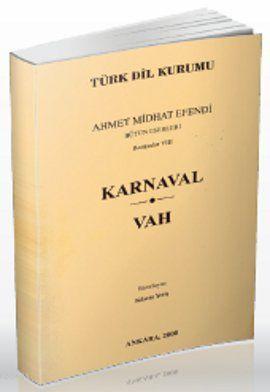 Karnaval - Vah Ahmet Mithat Efendi