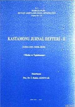 Kastamonu Jurnal Defteri II (1254-1255/1838-1839) Metin ve Tıpkıbasım 