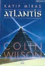 Kayıp Miras Atlantis Colin Wilson