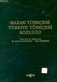 Kazak Türkçesi - Türkiye Türkçesi Sözlüğü Heyet