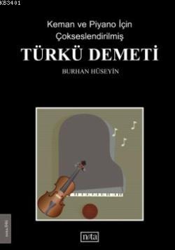 Keman ve Piyano İçin Çokseslendirilmiş Türkü Demeti Burhan Hüseyin