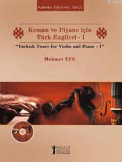 Keman ve Piyano için Türk Ezgileri I Mehmet Efe