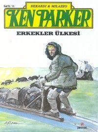 Ken Parker 11 - Erkekler Ülkesi Ivo Milazzo