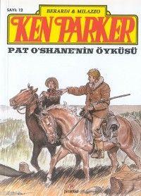 Ken Parker 2 - Pat O'shan'nin Öyküsü Ivo Milazzo